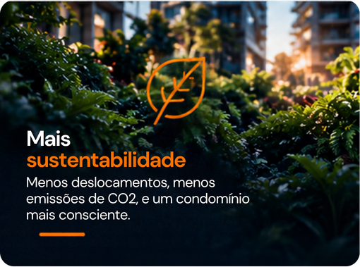 Mais sustentabilidade - Menos deslocamentos e menos emissão de CO2